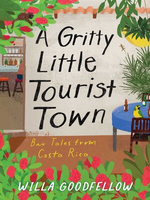 cover image of A Gritty Little Tourist Town